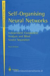 Self-Organising Neural Networks di Mark Girolami edito da Springer London