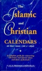 Islamic and Christian Calendars: Ad 622-2222 di G. S. P. Freeman-Grenville edito da GARNET PUB