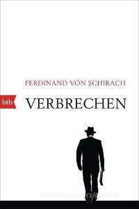 Verbrechen di Ferdinand von Schirach edito da btb Taschenbuch