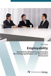 Employability di Alice Galon edito da AV Akademikerverlag