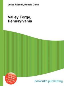 Valley Forge, Pennsylvania edito da Book On Demand Ltd.