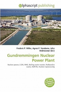 Gundremmingen Nuclear Power Plant edito da Alphascript Publishing