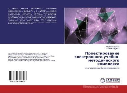 Proektirovanie jelektronnogo uchebno-metodicheskogo komplexa di Marina Fedulova, Xeniya Fedulova edito da LAP Lambert Academic Publishing