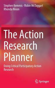 The Action Research Planner, 4th edition di Stephen Kemmis, Robin McTaggart, Rhonda Nixon edito da Springer-Verlag GmbH