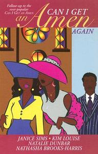 Can I Get An Amen Again di Janice Sims, Kim Louise, Natalie Dunbar, Natasha Brooks-Harris edito da Harlequin Books
