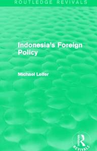 Indonesia's Foreign Policy (Routledge Revivals) di Michael Leifer edito da ROUTLEDGE