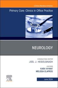 Neurology, an Issue of Primary Care: Clinics in Office Practice edito da ELSEVIER