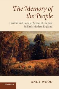 The Memory of the People di Andy Wood edito da Cambridge University Press