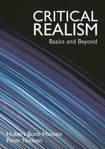 Critical Realism: Basics and Beyond di Hubert Buch-Hansen, Peter Nielsen edito da RED GLOBE PR