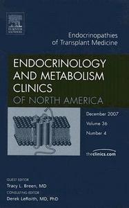 Endocrinopathies Of Transplant Medicine di Tracy L. Breen edito da Elsevier - Health Sciences Division