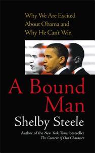 Bound Man di Shelby Steele edito da Free Press