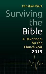 Surviving the Bible di Christian Piatt edito da Fortress Press,U.S.