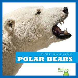 Polar Bears di Cari Meister edito da BULLFROG BOOKS