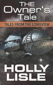 The Owner's Tale di Holly Lisle edito da LIGHTNING SOURCE INC