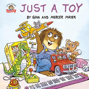 Just a Toy (Little Critter) di Mercer Mayer edito da RANDOM HOUSE