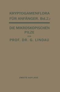 Die mikroskopischen Pilze di Gustav Lindau edito da Springer Berlin Heidelberg