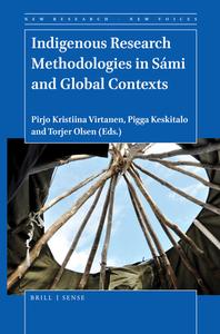 Indigenous Research Methodologies in Sámi and Global Contexts edito da BRILLSENSE