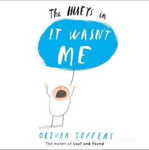 It Wasn't Me di Oliver Jeffers edito da HarperCollins Publishers