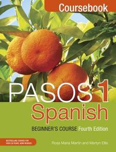 Pasos 1 Spanish Beginner's Course (Fourth Edition) di Martyn Ellis, Rosa Maria Martin edito da John Murray Press