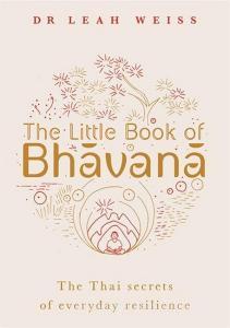 Bhavana di Leah Weiss edito da Quercus Publishing Plc