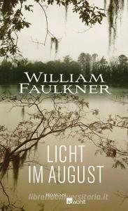 Licht im August di William Faulkner edito da Rowohlt Verlag GmbH