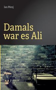 Damals war es Ali di Ian Menj edito da Books on Demand