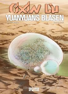 Cixin Liu: Yuanyuans Blasen (Graphic Novel) di Cixin Liu, Valérie Mangin edito da Splitter Verlag