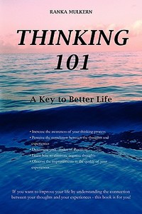 Thinking 101 di Ranka Mulkern edito da iUniverse