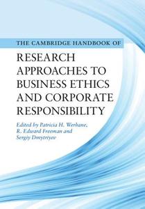 Cambridge Handbook of Research Approaches to Business Ethics and Corporate Responsibility edito da Cambridge University Press