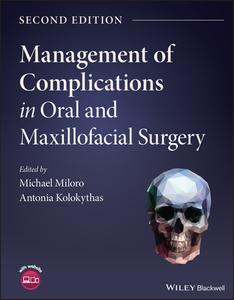 Management Of Complications In Oral And Maxillofacial Surgery di Miloro edito da John Wiley And Sons Ltd