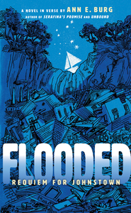 Flooded: Requiem for Johnstown di Ann E. Burg edito da SCHOLASTIC