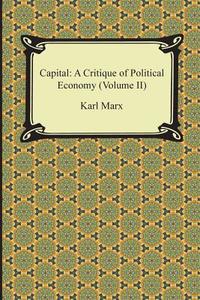 Capital: A Critique of Political Economy (Volume II) di Karl Marx edito da REVIVAL WAVES OF GLORY MINISTR
