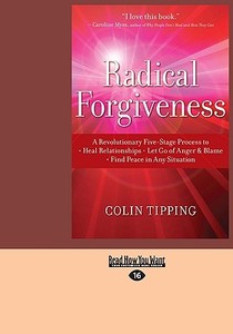 Radical Forgiveness di Colin Tipping edito da Readhowyouwant.com Ltd