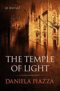 The Temple of Light di Daniela Piazza edito da RCS Libri