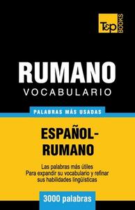 Vocabulario Español-Rumano - 3000 Palabras Más Usadas di Andrey Taranov edito da T&p Books