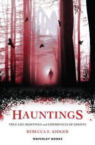 Hauntings di Rebecca Kidger edito da The Gresham Publishing Co. Ltd