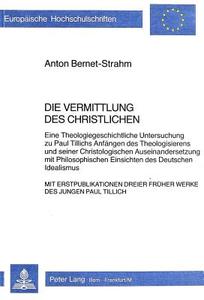 Die Vermittlung des Christlichen di Anton Bernet-Strahm edito da P.I.E.