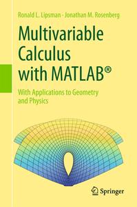 Multivariable Calculus with MATLAB® di Ronald Lipsman, Jonathan Rosenberg edito da Springer-Verlag GmbH