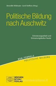 Politische Bildung nach Auschwitz edito da Wochenschau Verlag