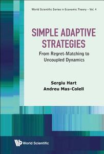 Simple Adaptive Strategies di Sergiu Hart, Andreu Mas-Colell edito da World Scientific Publishing Company