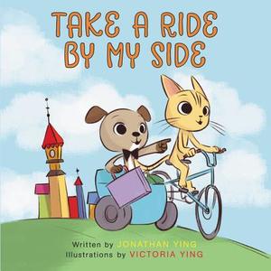 Take a Ride by My Side di Jonathan Ying edito da HarperCollins Publishers Inc