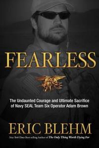 Fearless di Eric Blehm edito da Waterbrook Press (A Division of Random House Inc)