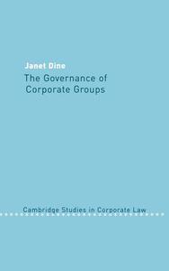 The Governance of Corporate Groups di Janet Dine edito da Cambridge University Press