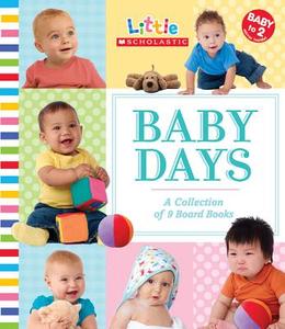 Baby Days: A Collection of 9 Board Books edito da Scholastic