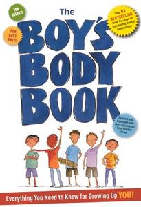 The Boy's Body Book: Everything You Need to Know for Growing Up You di Kelli Dunham edito da Turtleback Books