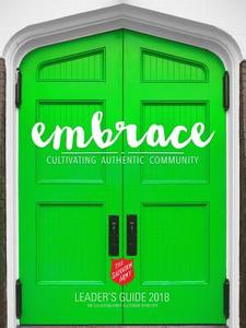 Embrace: Cultivating Authentic Community Leader's Guide 2018 edito da Salvation Army