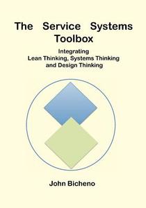The Service Systems Toolbox di John Bicheno edito da PICSIE BOOKS