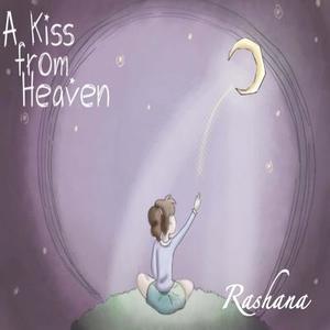 A Kiss from Heaven di Rashana edito da Inner Nature Publishing