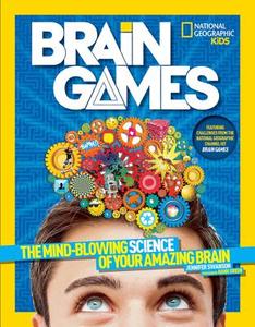 Brain Games di Jennifer Swanson edito da National Geographic Kids
