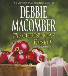 The Christmas Basket di Debbie Macomber edito da Harlequin Audio